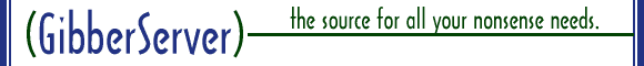 GibberServer: the source for all your nonsense needs